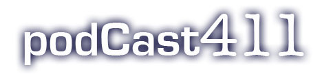 podcast 411